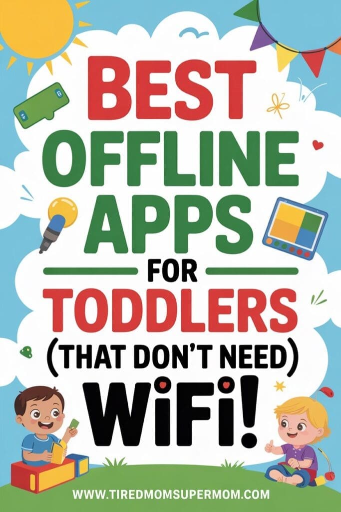 Cartoon tablet showing top toddler apps that work without internet