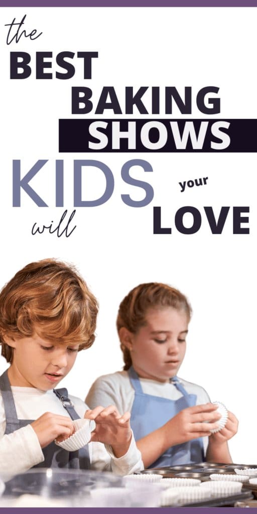 Two children in aprons preparing cupcakes with text overlay that reads 'The Best Baking Shows Kids Will Love' – kids baking shows inspiration