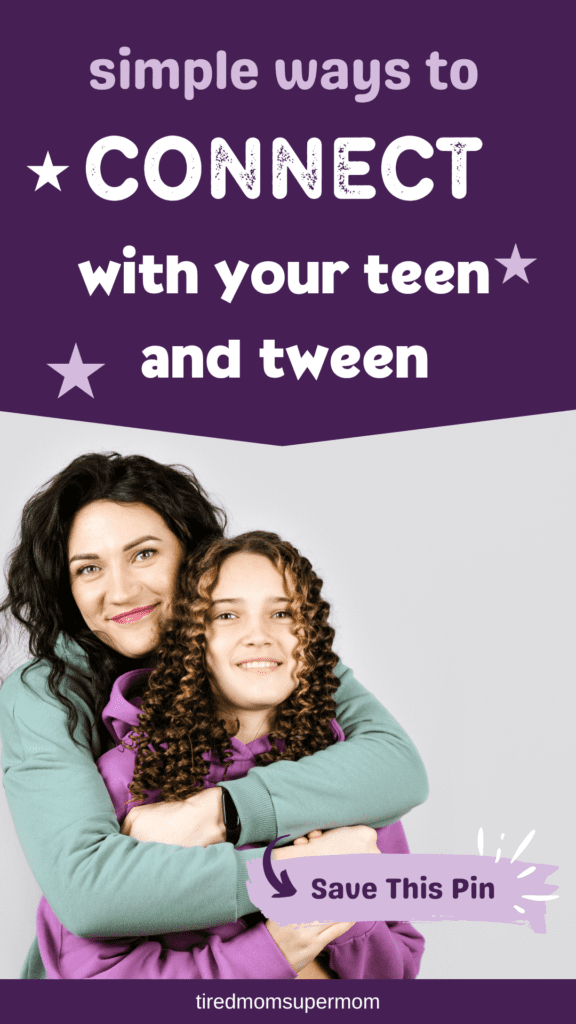 Illustrated pin with text overlay reading “Simple Ways to Connect With Your Tween” — features a smiling parent and tween spending time together, representing positive parent-child bonding.