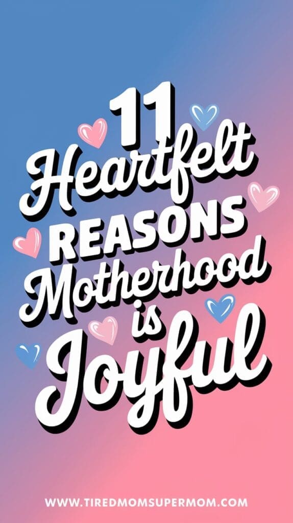 Joys of motherhood pinterest pin image