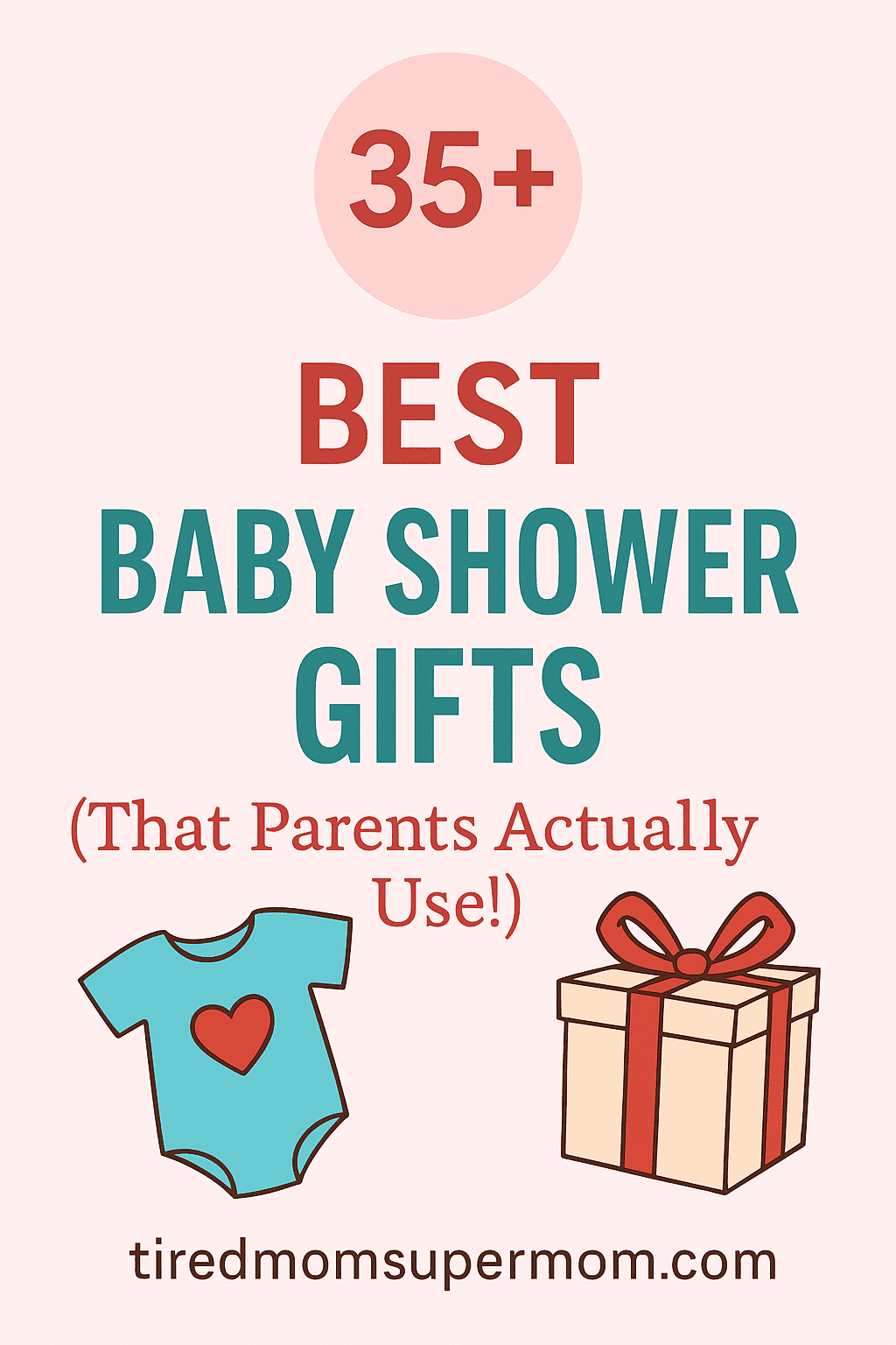 Pinterest graphic featuring the title "35+ Best Baby Shower Gifts (That Parents Actually Use!)" with cartoon illustrations of a onesie and gift box on a soft pink background.