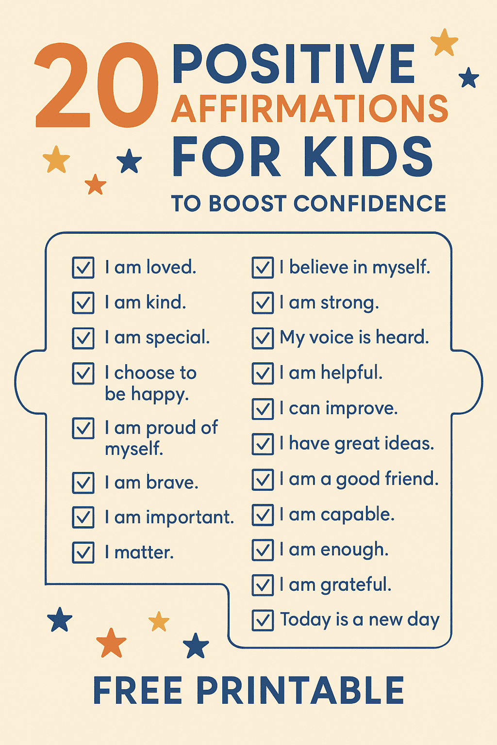 20 Positive Affirmations for Kids infographic featuring a colorful checklist of encouraging phrases like 'I am loved,' 'I am brave,' and 'I am capable,' surrounded by cheerful cartoon stars and bold, playful fonts, with a free printable callout at the bottom.
