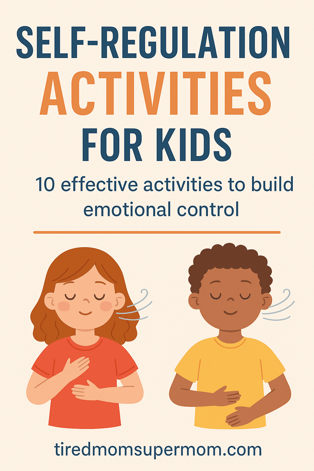 "Cartoon-style Pinterest pin showing two kids practicing deep breathing, illustrating self-regulation activities for kids to build emotional control."