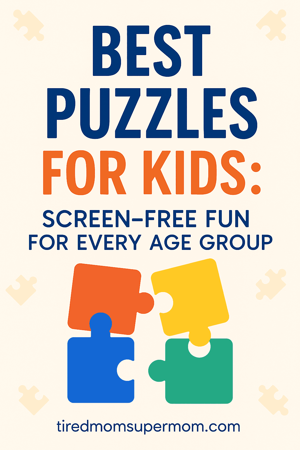 Best puzzles for kids Pinterest image featuring colorful jigsaw pieces and a headline promoting screen-free fun for every age group.