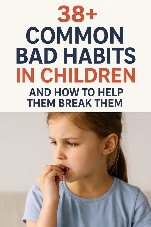 Pinterest pin graphic featuring a young girl biting her nails with bold text overlay that reads '38+ Common Bad Habits in Children and How to Help Them Break Them'—highlighting the most common bad habits in children and positive parenting tips to address them.